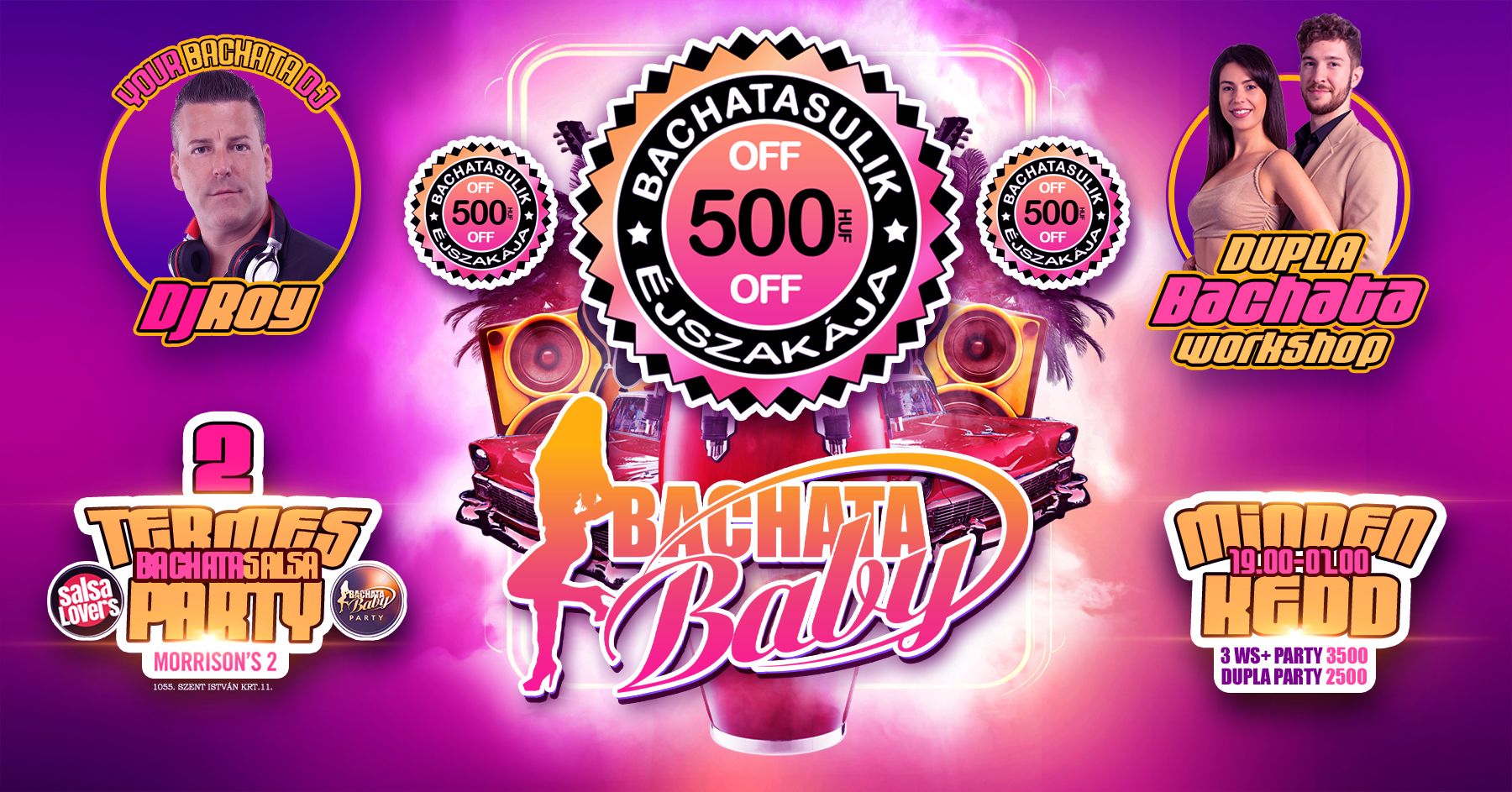 💋 Bachata Baby Party 🪩 NOV.11. 💥 BACHATASULIK ÉJSZAKÁJA 2.0 ⭐ TRIPLA WS 🎧 DJ ROY 🪩 DUPLA TEREM