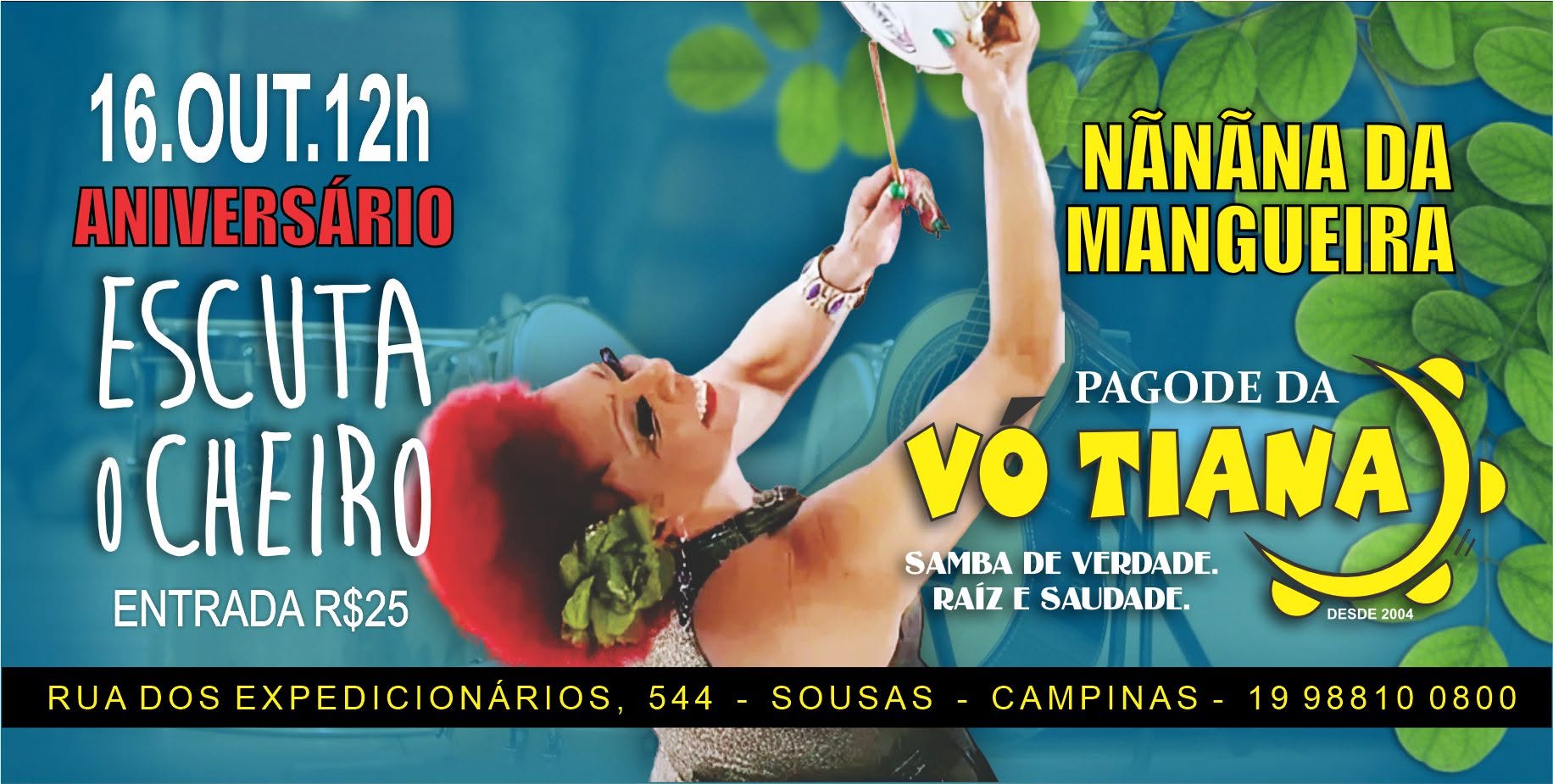 Aniversário do Escuta o Cheiro - Nãnãna da Mangueira e Pagode da Vó Tiana