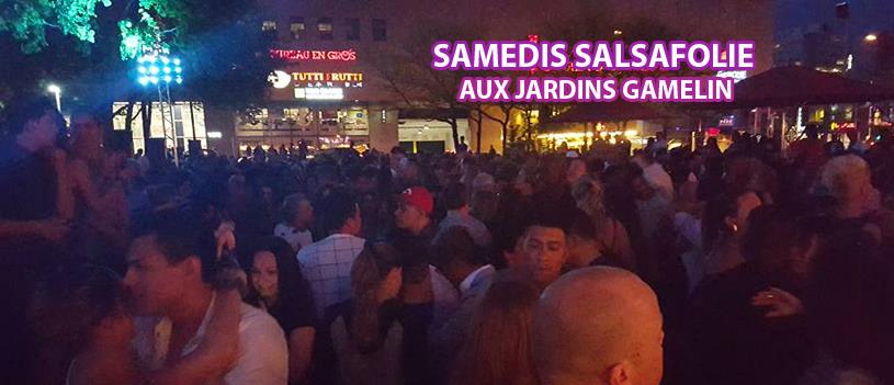 Samedi Salsafolie aux Jardins Gamelin 11 juin * Gratuit * À NE PAS Manquer! Le prochain samedi le 23 juillet.