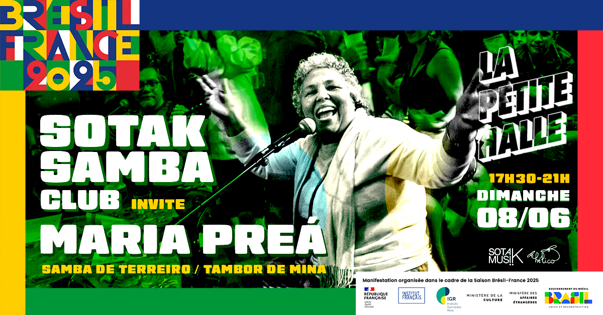 SOTAK SAMBA CLUB invite MARIA PREA ! Musiques du Nord et Nordeste du Brésil !