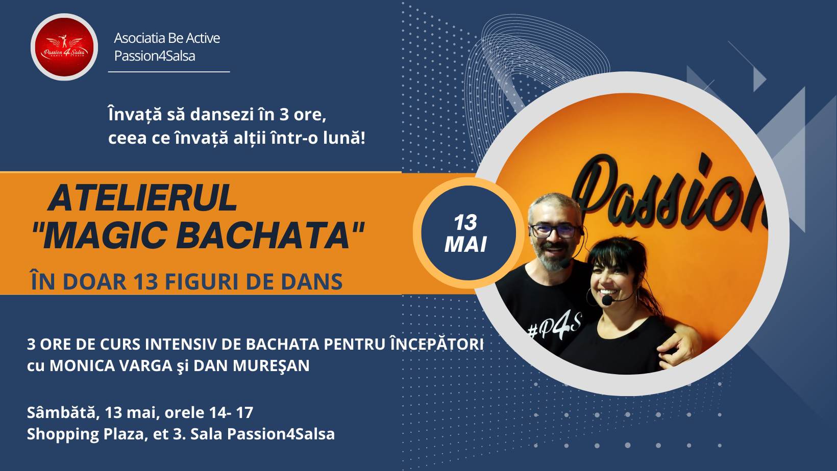 Atelierul " Magica Bachata"- Invata 13 figuri de bachata in 3 ore - by Passion4Salsa