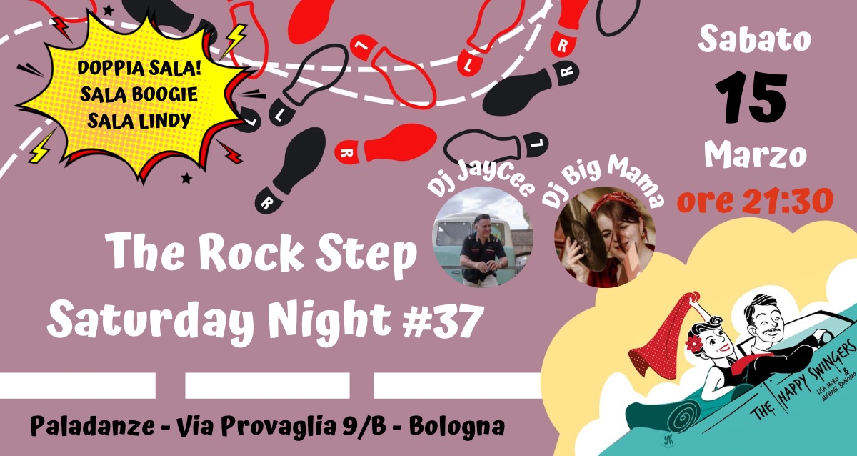The Rock Step Saturday Night #37 DOPPIA SALA