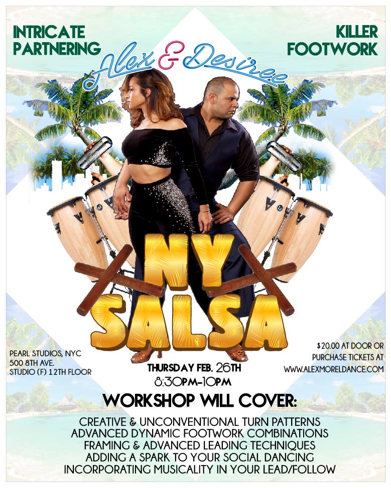 Feb NY Salsa - Intricate Partnering & Killer Footwork w Alex & Desireee
