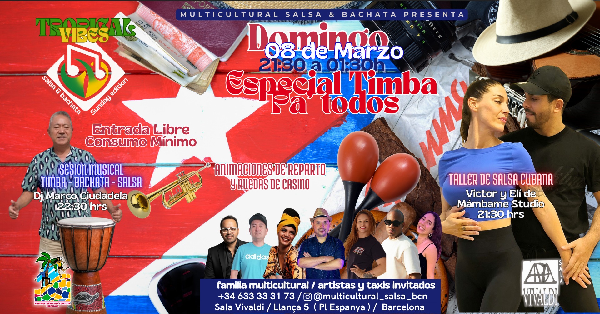 TROPICAL VIBES, ESPECIAL TIMBA PA' TODOS, TALLER DE SALSA CUBANA+SOCIAL,ENTRADA LIBRE CONSUMO MÍNIMO