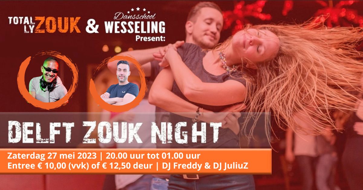 27 05 Delft Zouk Night