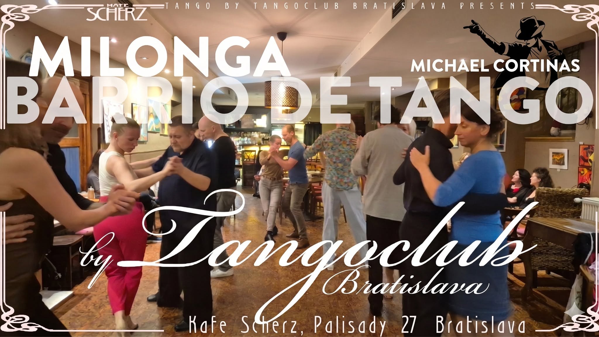 Milonga Tangoclubu - Barrio De Tango - Michael Cortinas