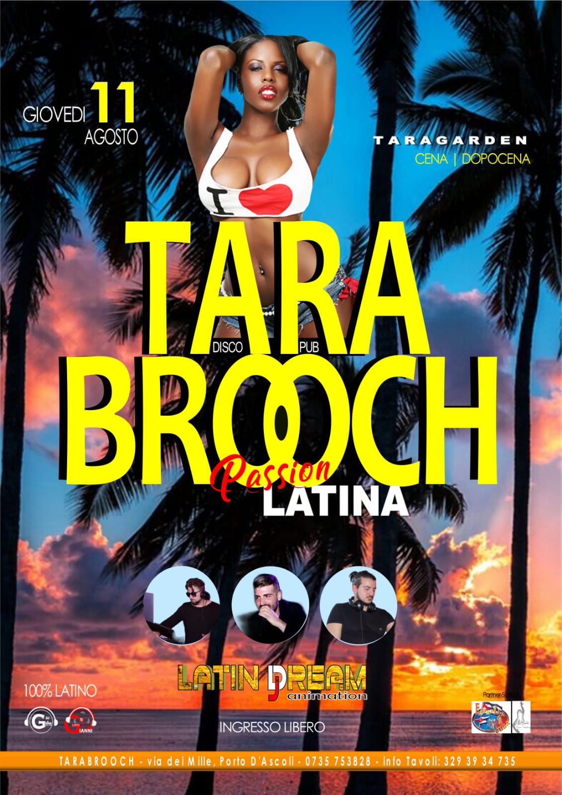 Giovedì 11 Agosto Tarabrooch Passion Latina al Tara Garden BY LATIN DREAM