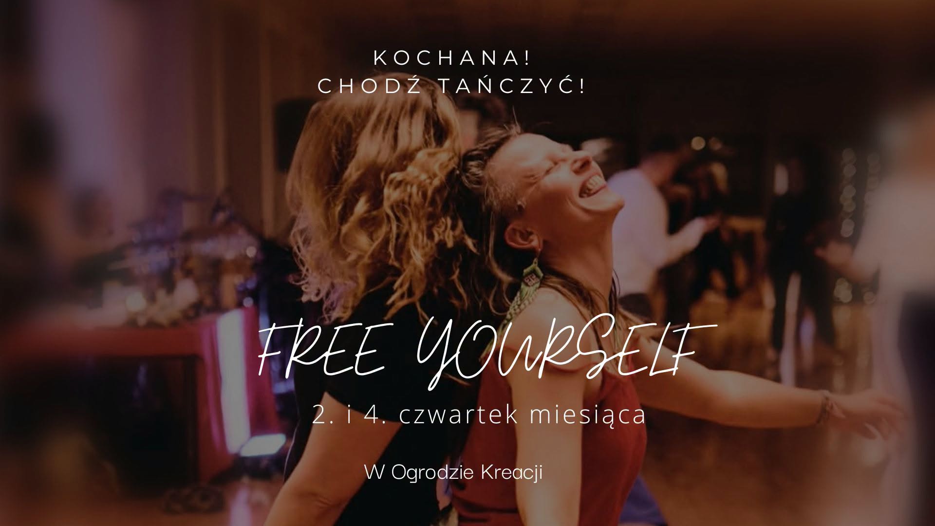 Free Yourself - swobodny taniec dla Kobiet
