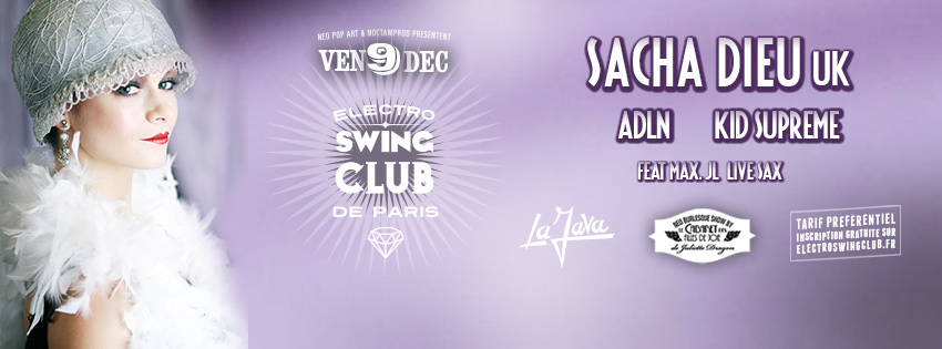 Electro Swing Club de Paris Sacha Dieu, Kid Suprême et ADLN