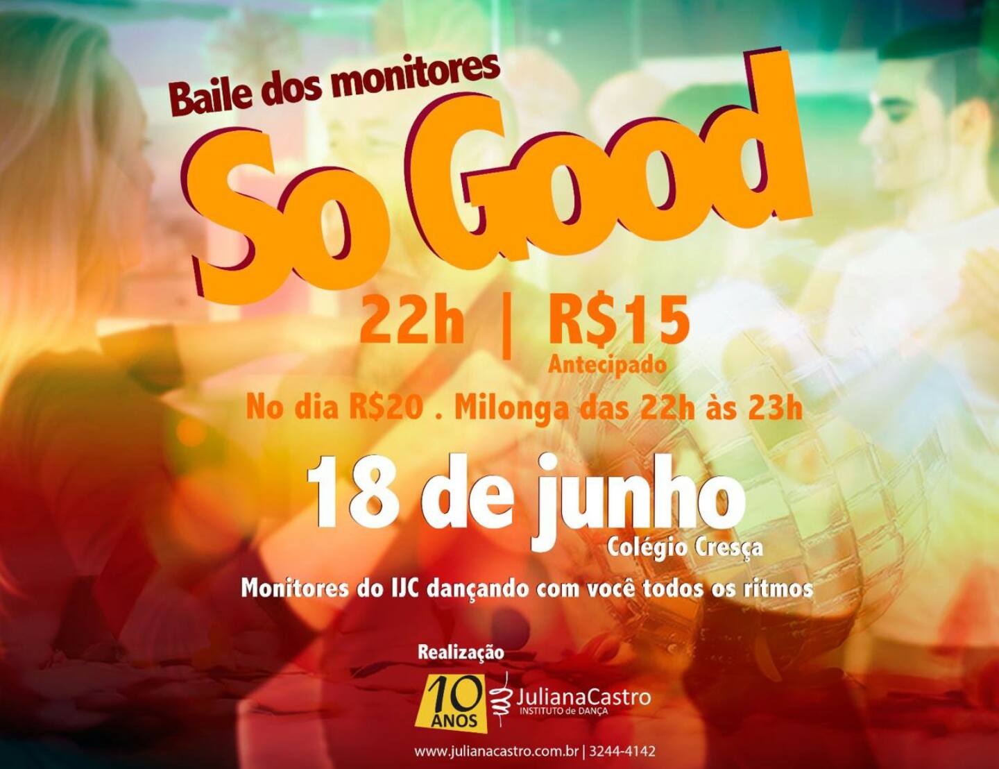 So Good - Baile dos Monitores