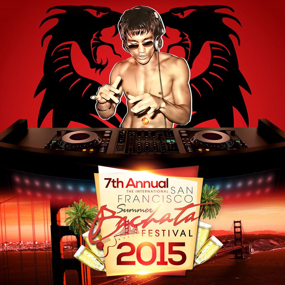 7th Annual SAN FRANCISCO INTERNATIONAL BACHATA FESTIVAL