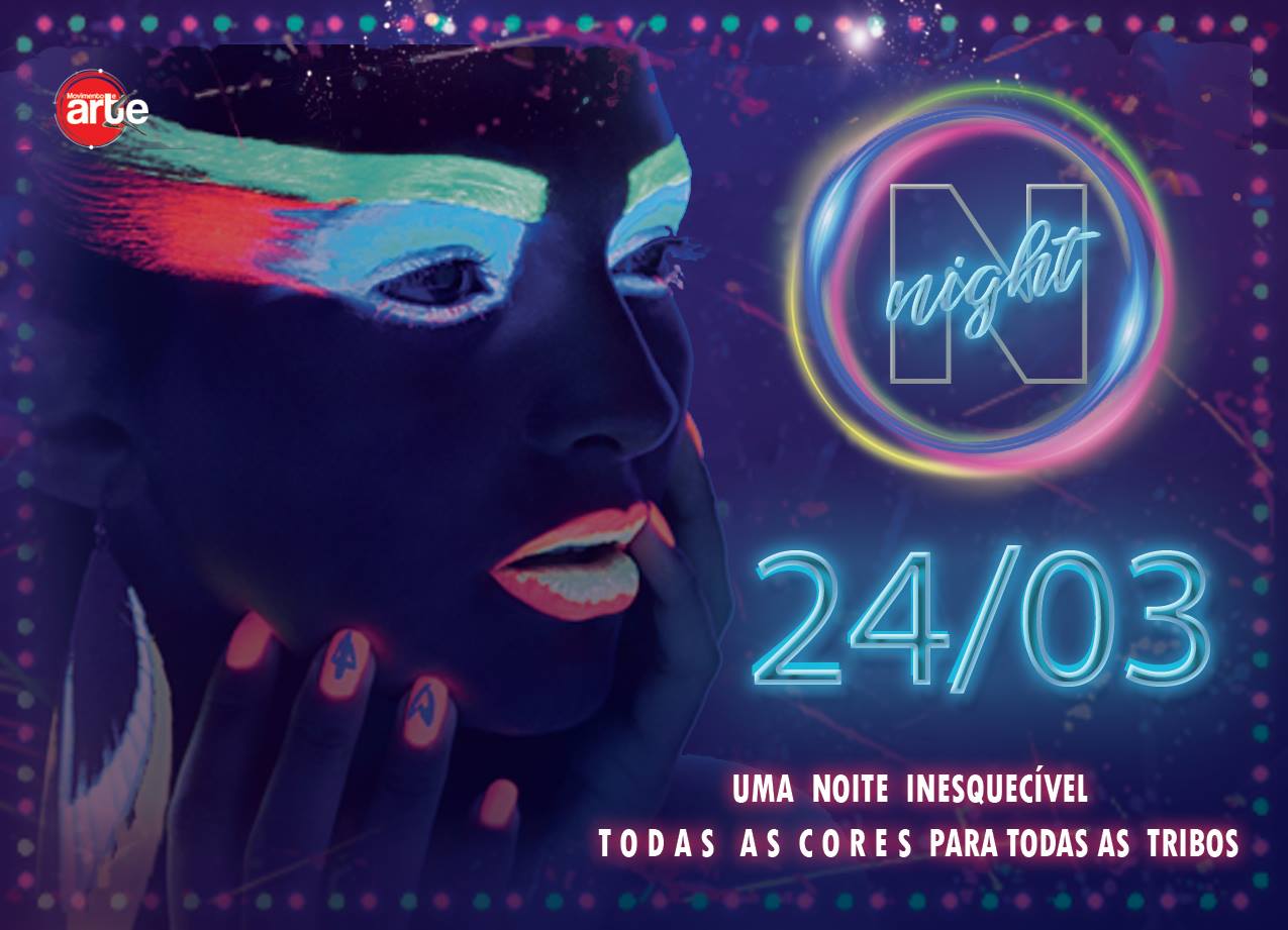 N'Night A festa neon da Movimento e Arte