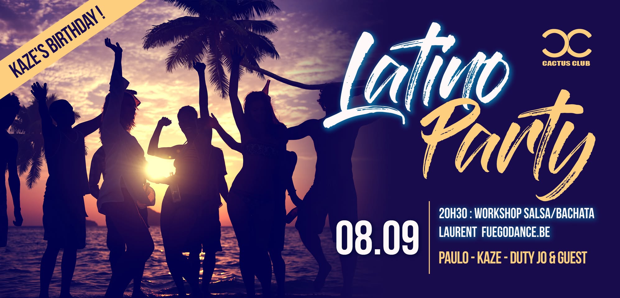 Latino Party Kaze's Birthday ☆ Friday 8.09 ☆ Cactus Club