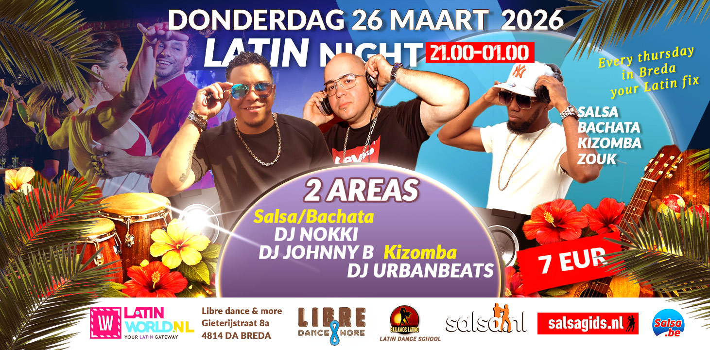 Don 26 MAART 2026 LIBRE LATIN NIGHT 2 AREAS 1 SALSA, BACHATA & 1 KIZOMBA ROOM