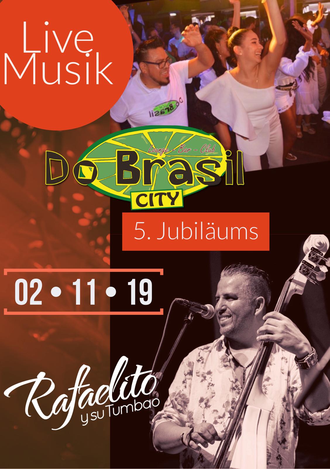 5. Jubiläum Do Brasil City Live : Rafaelito y su Tumbao