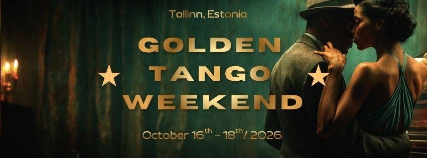 Golden Tango Weekend - October 16th-18th, 2026