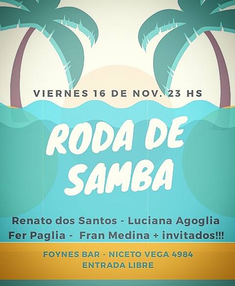 Viernes 16 Nov 23 hs - Roda de Samba en Foynes!