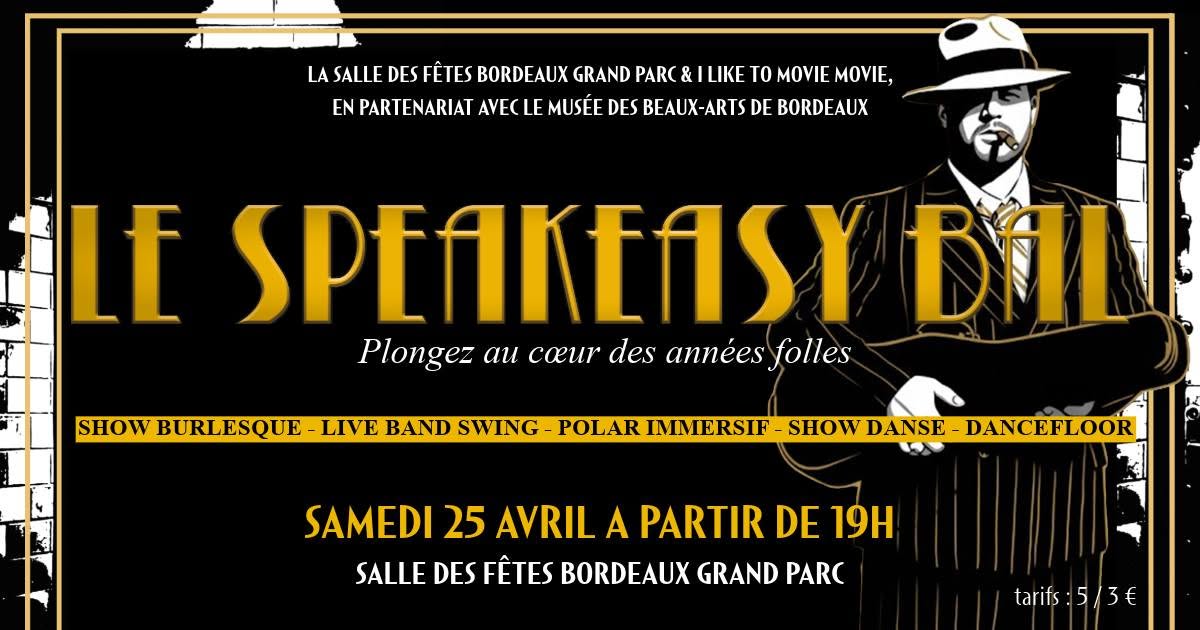 LE SPEAKEASY BAL : plongez au cœur des années folles !