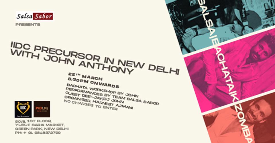 SALSA SABOR PRESENTS IIDC PRECURSOR IN DELHI WITH JOHN ANTHONY!