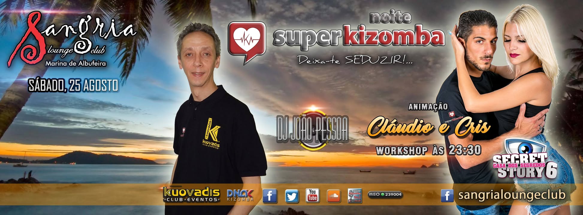 SUPER Sábado c Cláudio & Cris ☆ 25 de Agosto ☆ Sangria