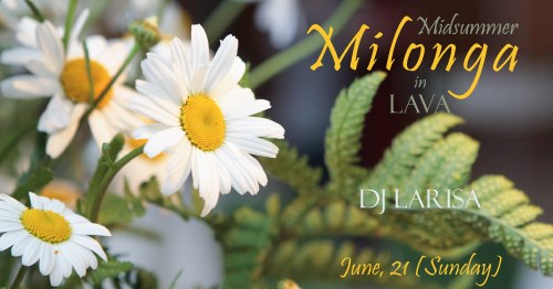 Midsummer Milonga in LAVA