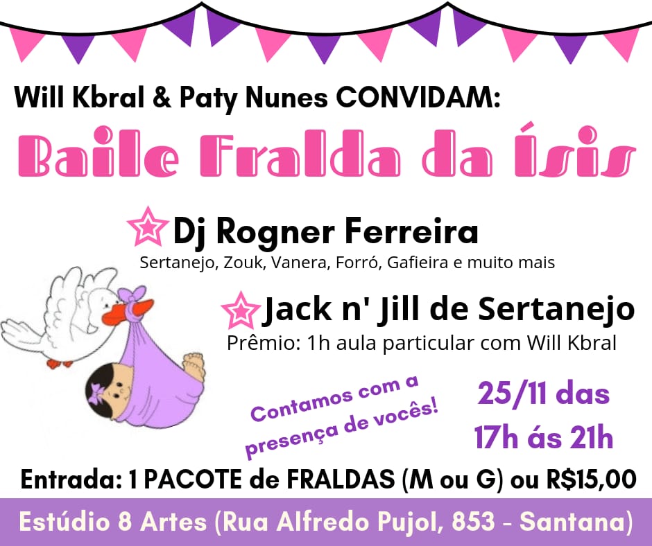 Baile Fralda da Ísis - Profs Will e Paty