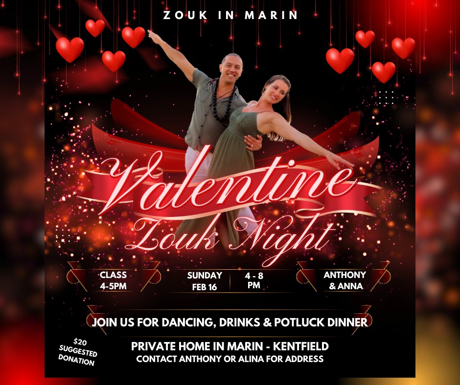 Valentine's Zouk Night & Anthony's Birthday in Marin County!