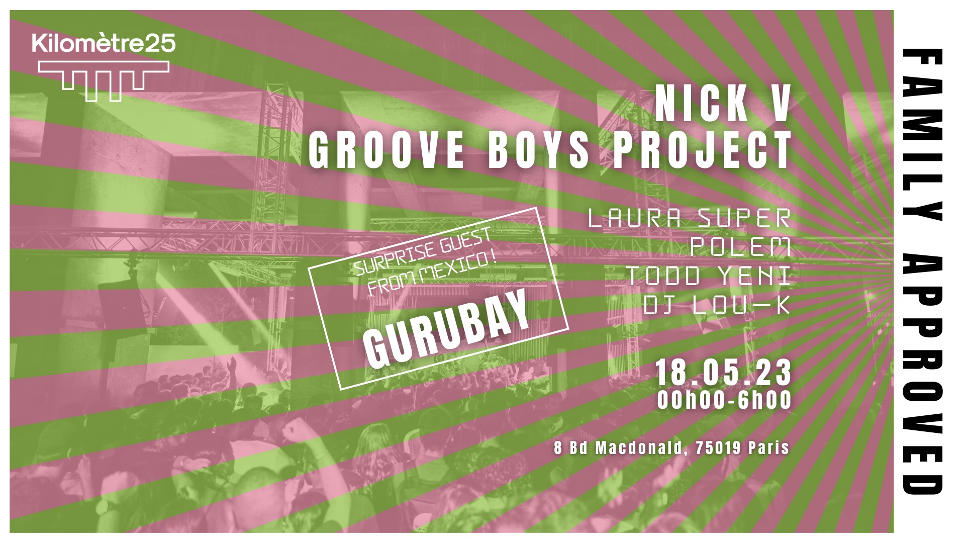 FAMILY APPROVED X KM25: GROOVE BOYS PROJECT, NICK V, GURUBAY