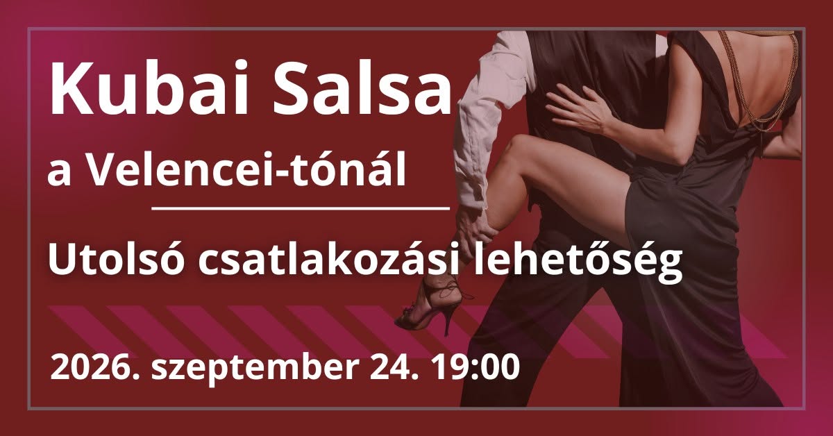 Teljesen kezdő kubai salsa tanfolyam I Kápolnásnyék I Utolsó csatlakozási lehetőség