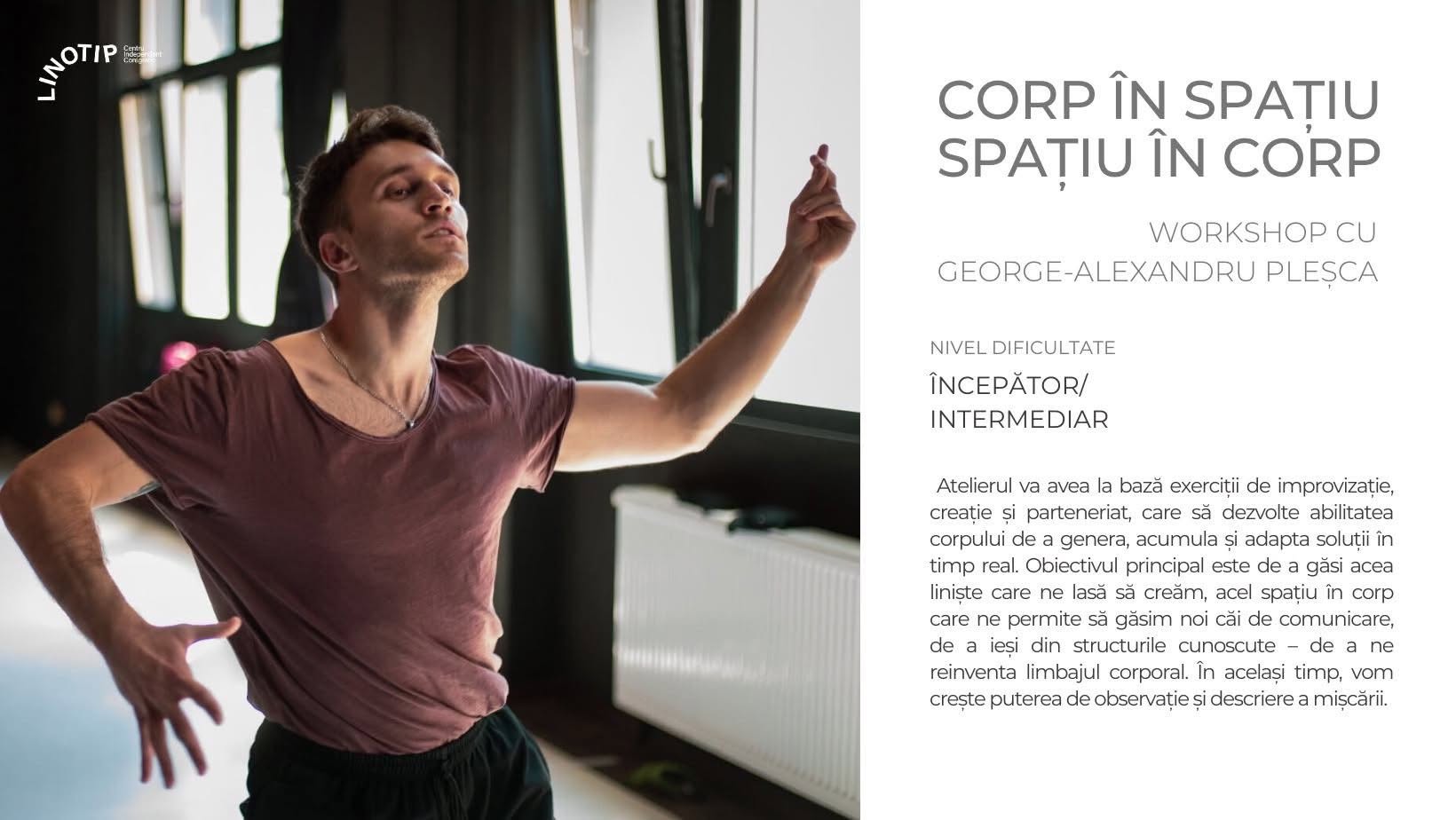 Workshop • CORP ÎN SPAȚIU - SPAȚIU ÎN CORP • cu George Pleșca