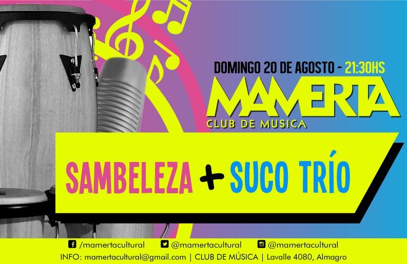 Sambeleza + Suco Trío en Mamerta