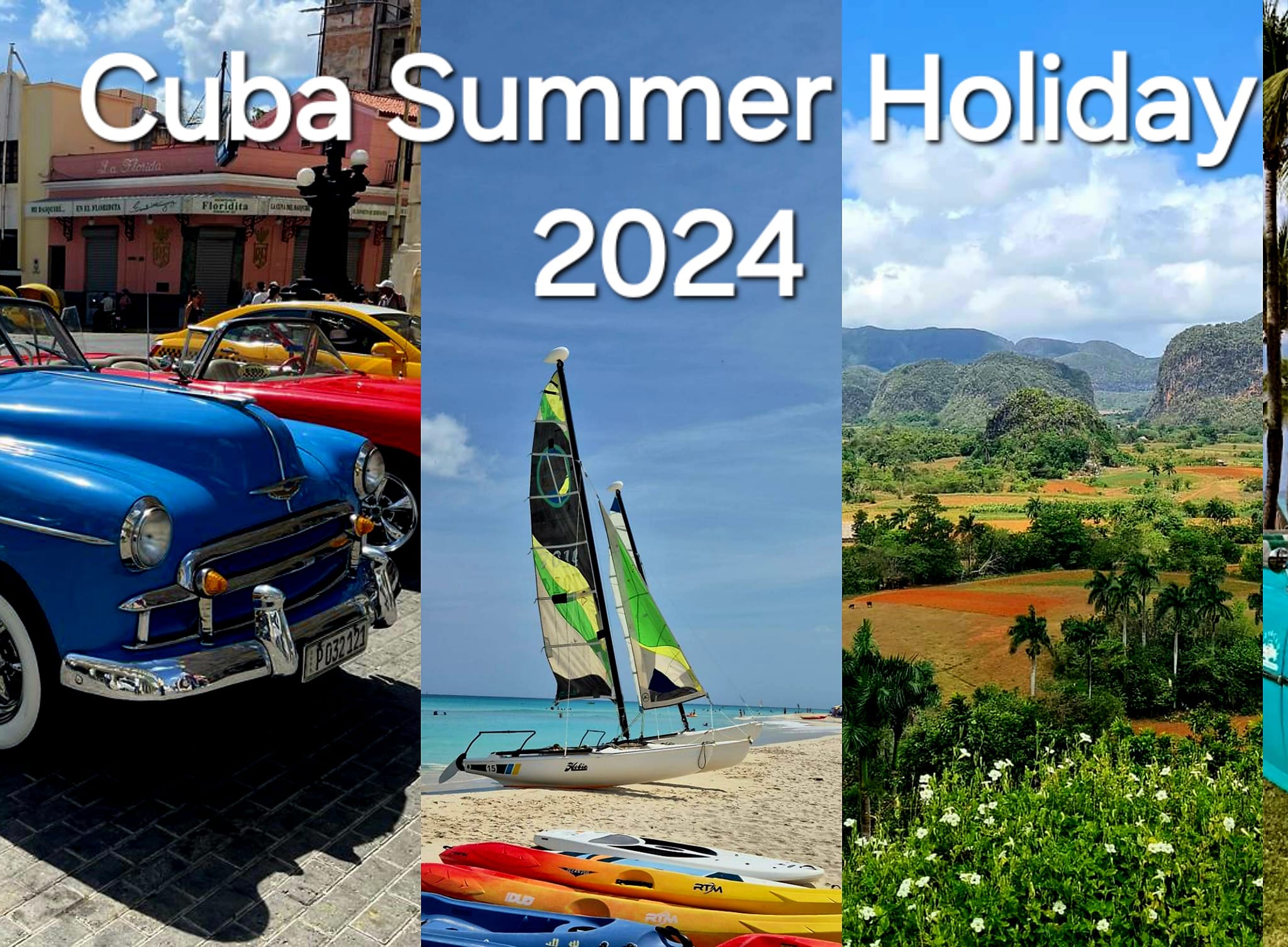 Cuba Summer Holiday 2024