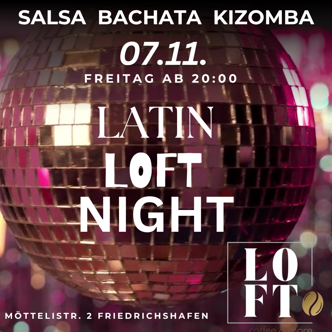 Latin Loft Night ❤️ Salsa Bachata Kizomba
