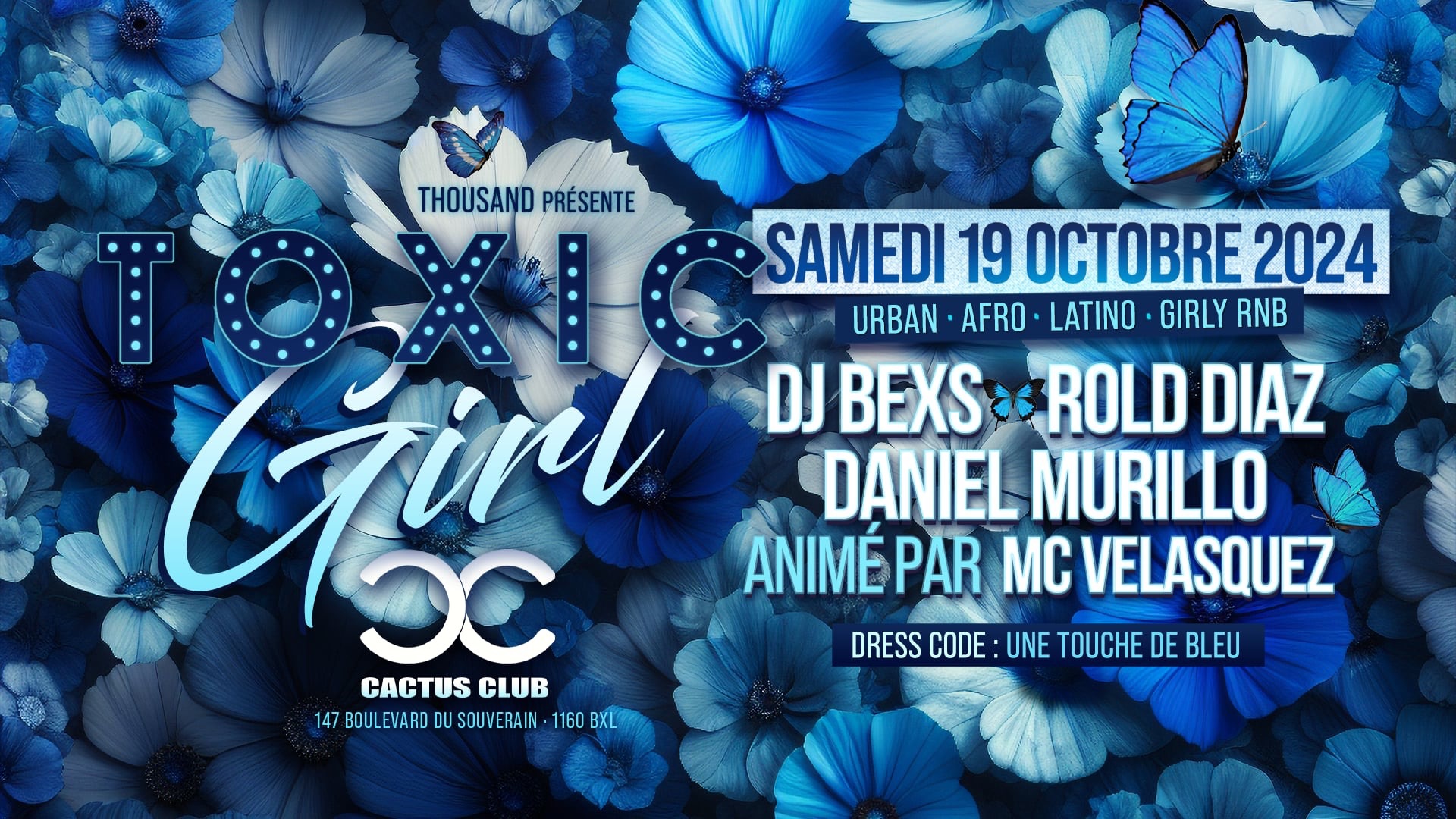 TOXIC GIRL ✥ ÉDITION BLEU ✥ CACTUS CLUB ✥ SAMEDI 19 10 2024