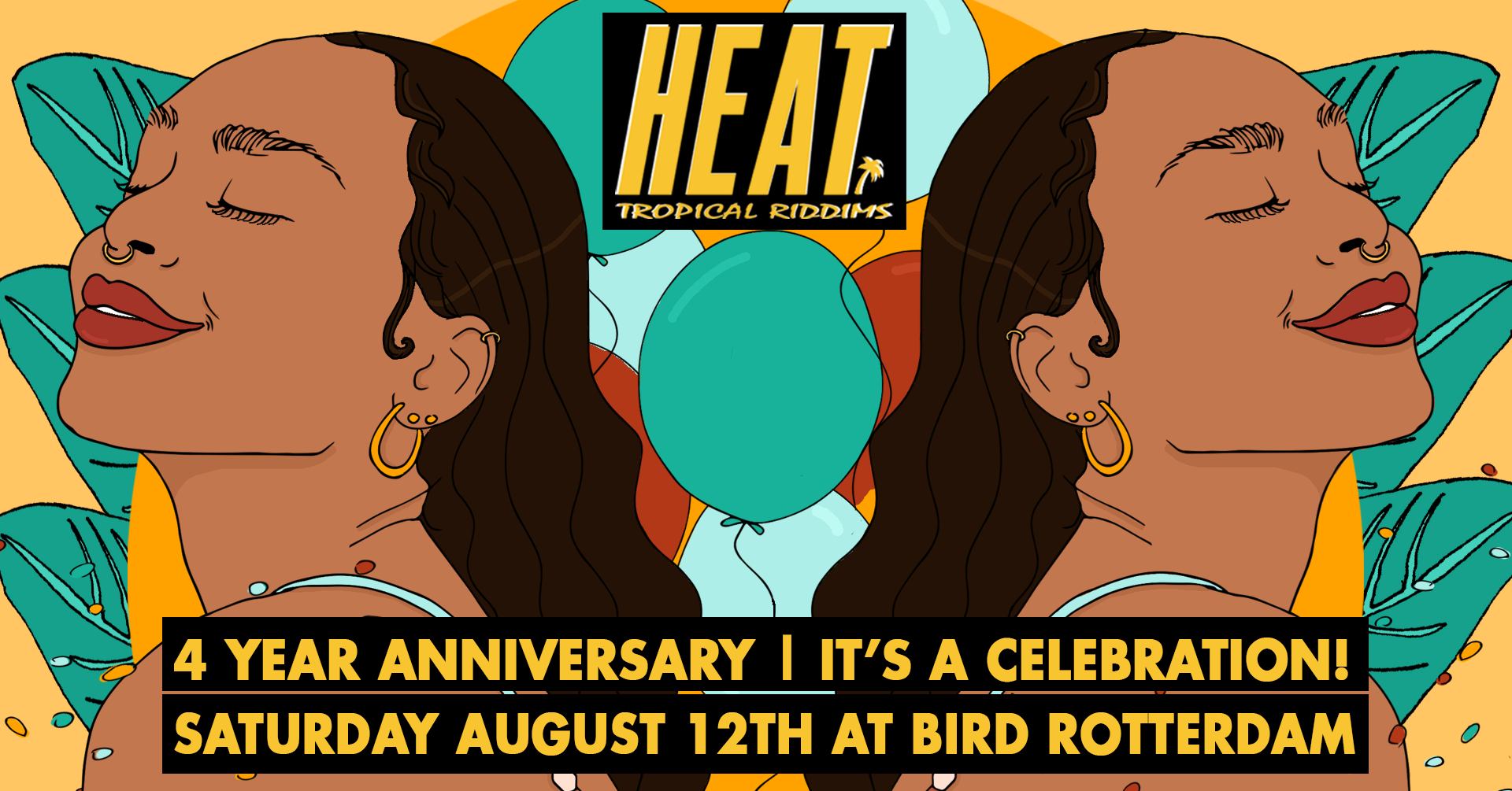 HEAT 4 YEAR ANNIVERSARY๐ BIRD Rotterdam