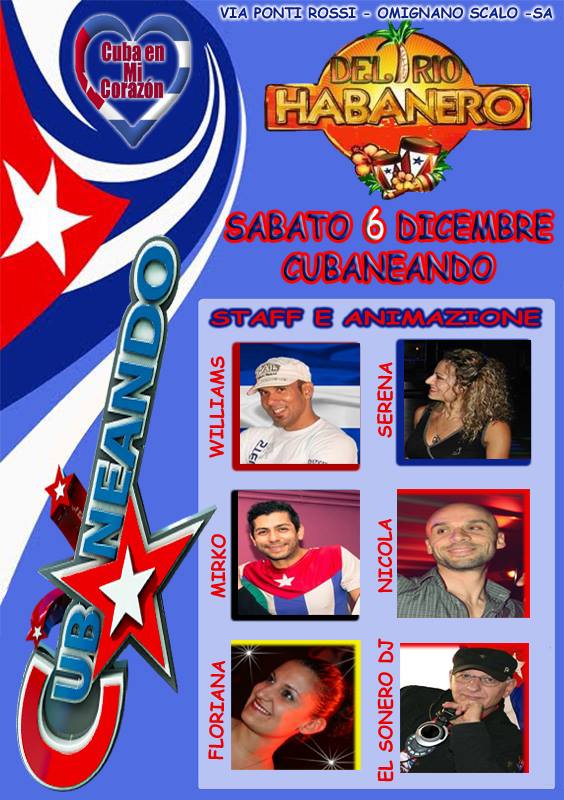 SABATO 6 DICEMBRE - DELIRIO HABANERO ..... ✪✪✪✪✪ CUBANEANDO ✪✪✪✪✪