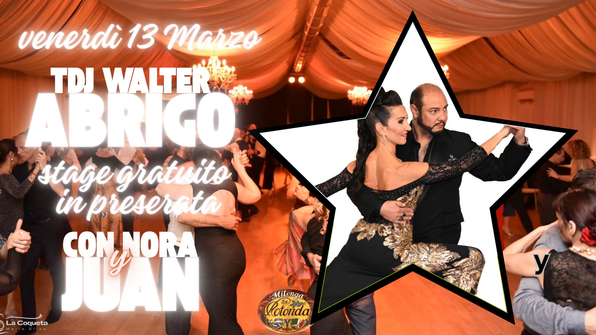 Venerdì 13 Marzo, Tdj Walter Abrigo! Stage gratuito con Nora Witanowsky e Juan Carlos Martinez!