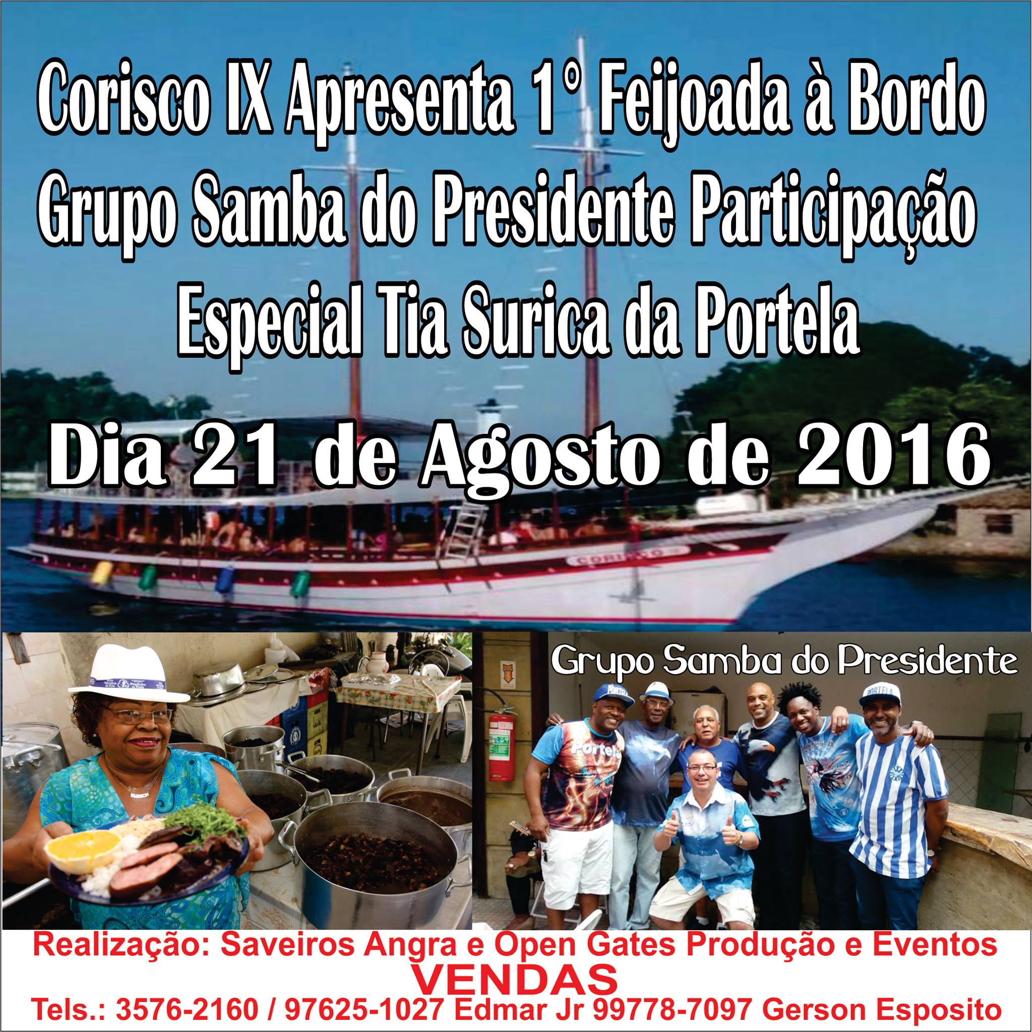 Corisco Ix Apresenta 1ª Feijoada a Bordo - Com Samba Do Presidente E Partic