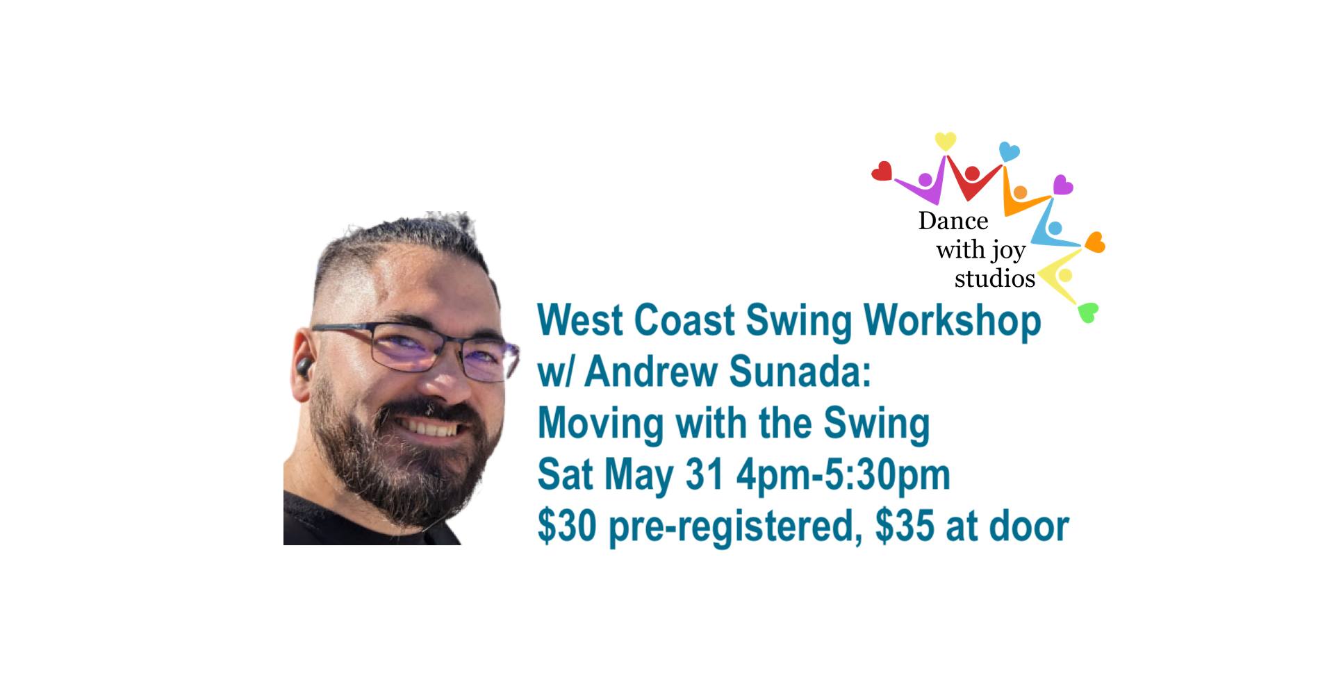 WCS Workshop w Andrew Sunada: Moving with the Swing