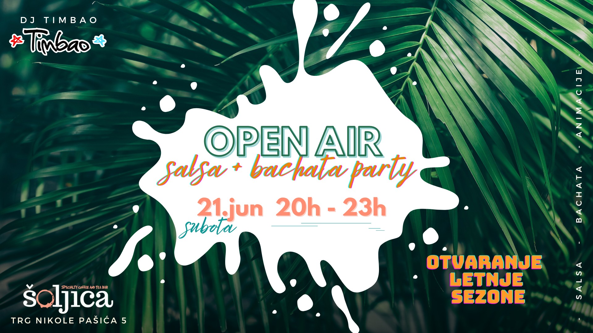 Open air salsa+bachata party Subota 21.jun u 20h Otvaranje letnje sezone Timbao & Šoljica