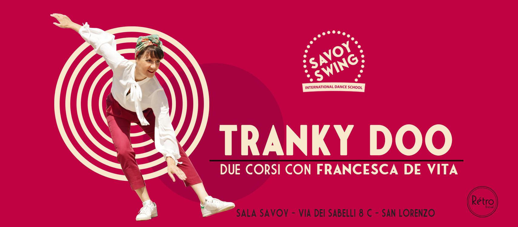 TRANKY DOO - Due corsi con Francesca De Vita