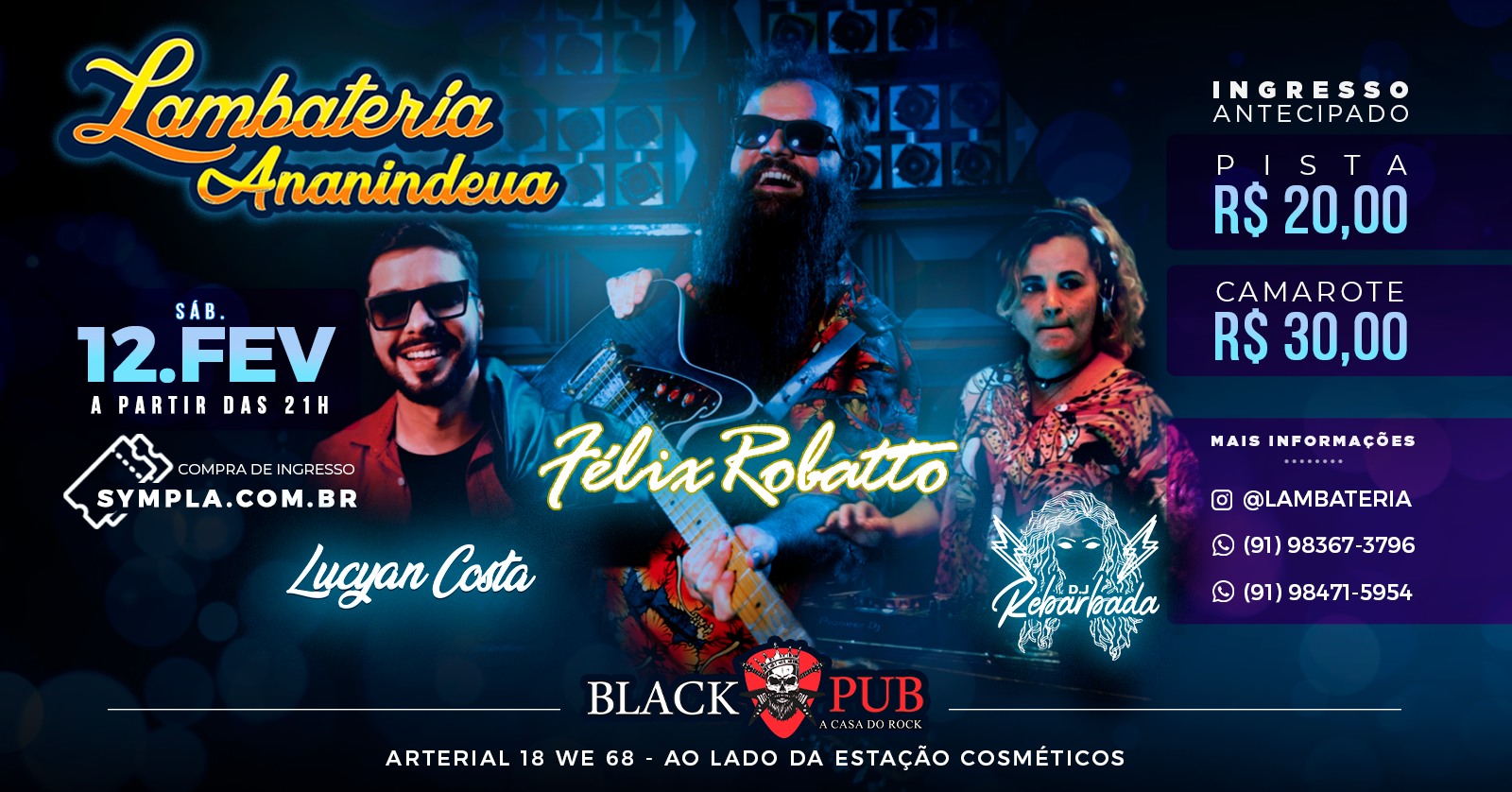 Lambateria Ananindeua#1 com Félix Robatto, Lucyan Costa e DJ Rebarbada