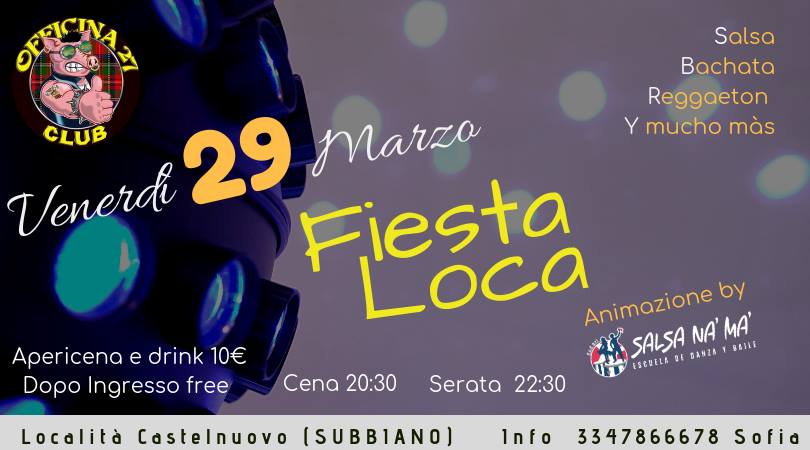 Fiesta Loca- apericena Officina 27 e serata latina - 29 marzo