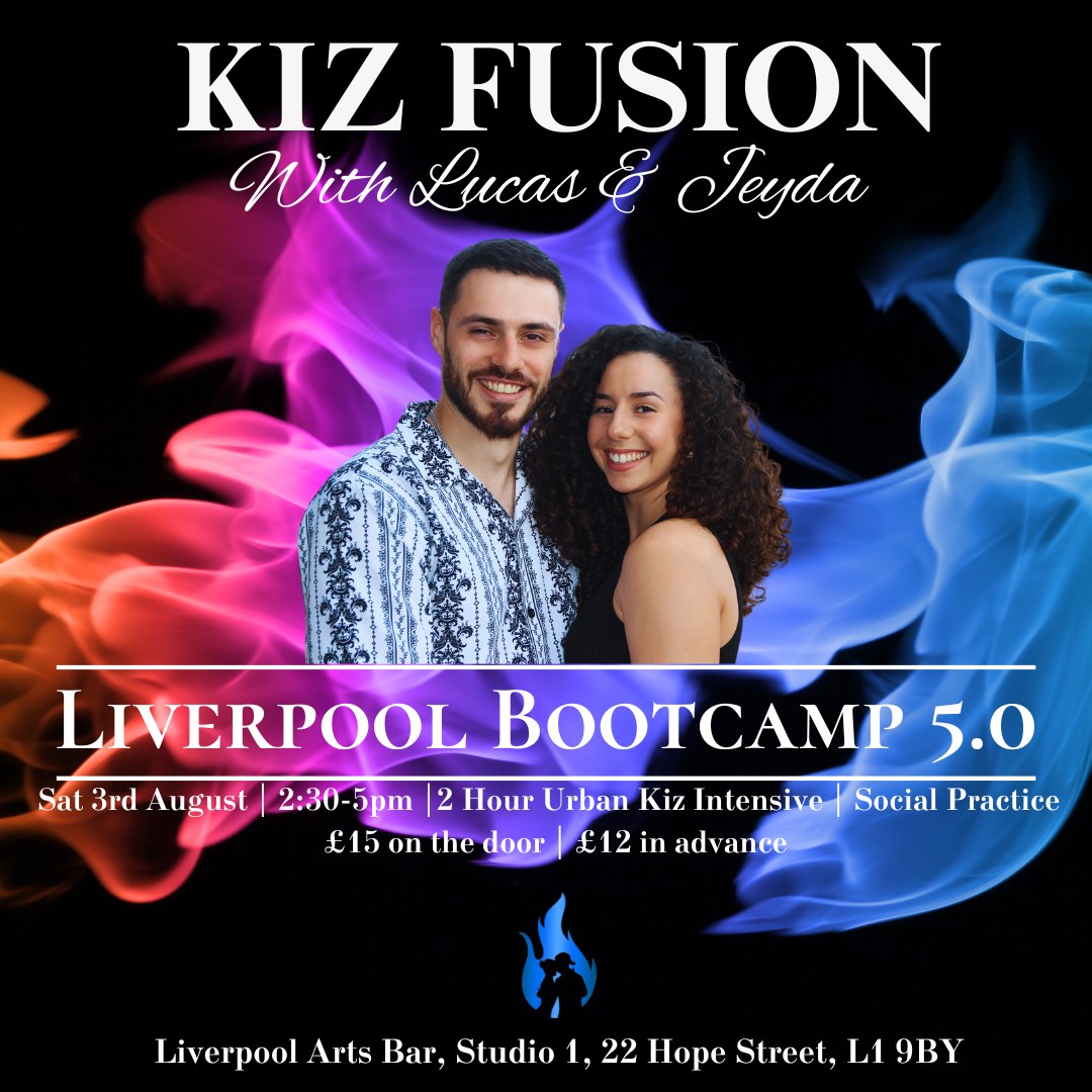 Kiz Fusion Liverpool Bootcamp 5.0 with Lucas & Jeyda