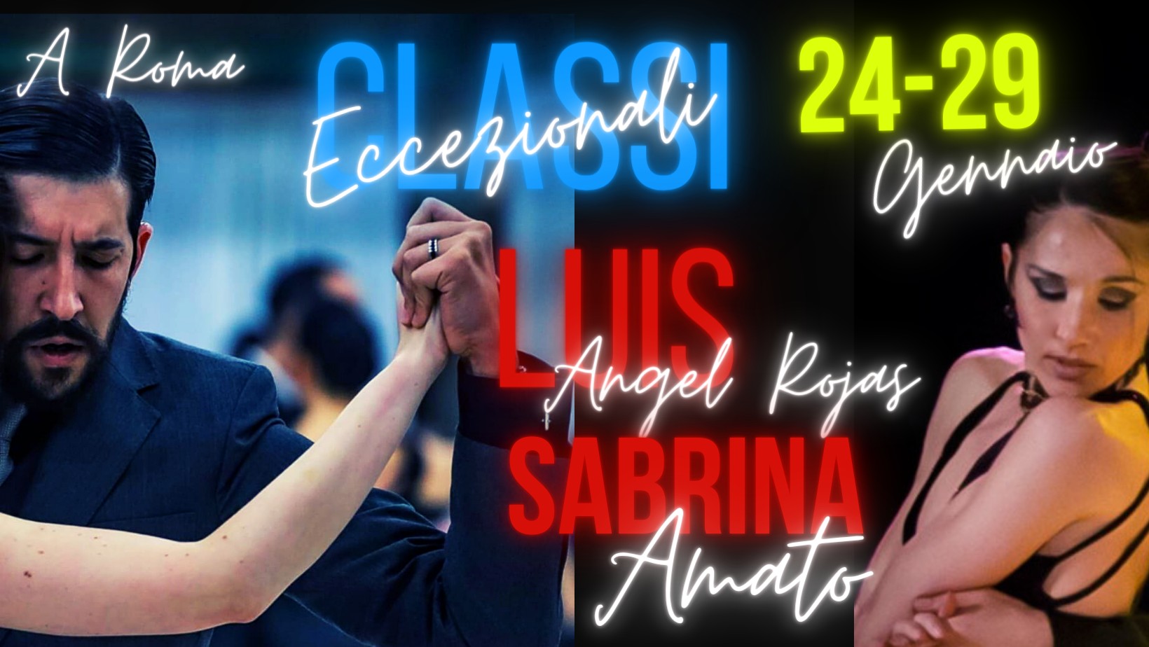 Classi Eccezionali a Roma con Luis Angel Rojas & Sabrina Amato