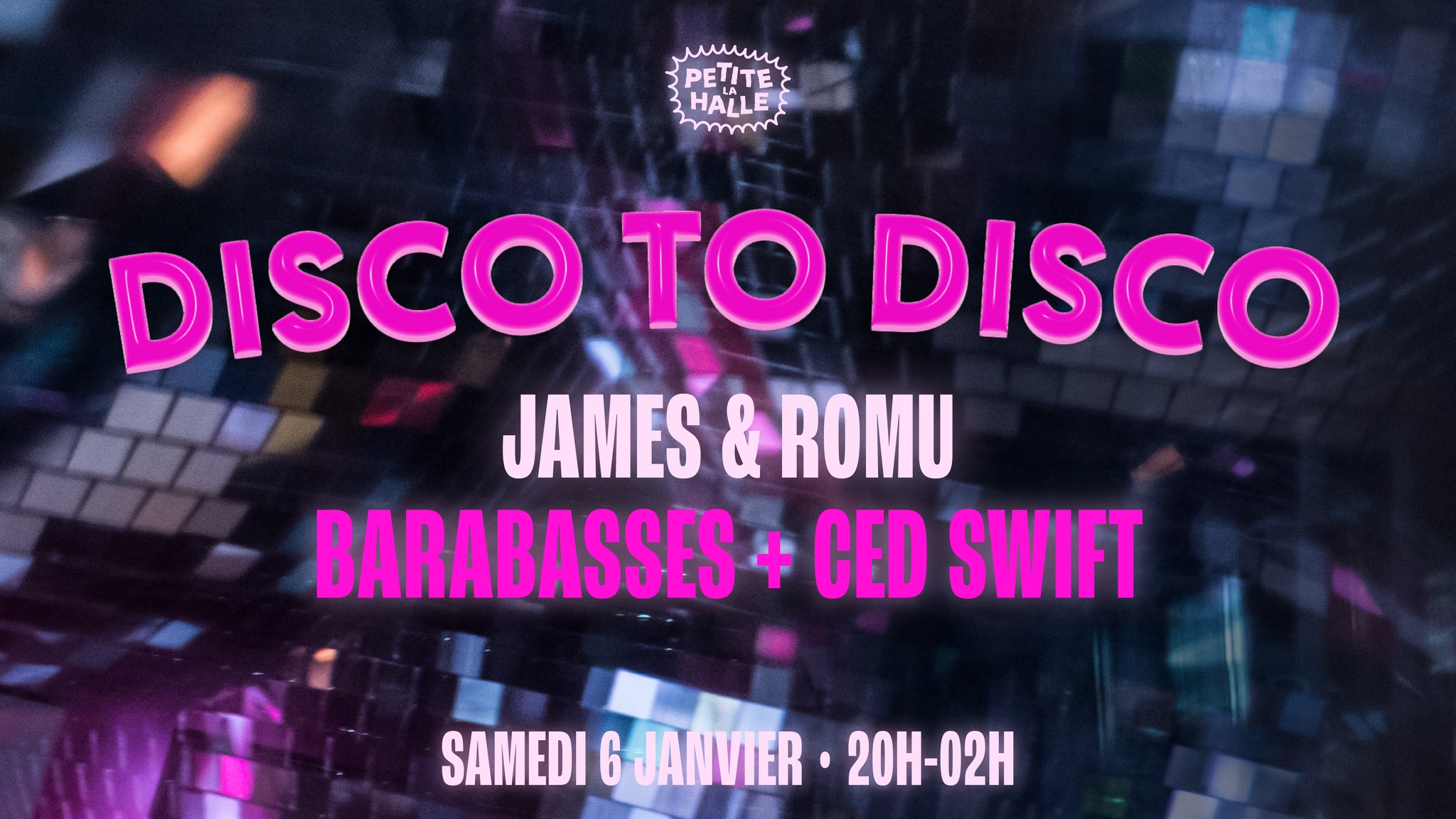 DISCO TO DISCO 🪩 ✦ La Petite Halle