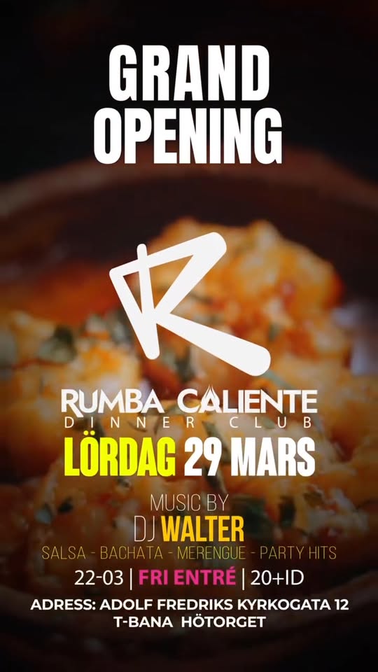 Hoy hoy hoy RUMBA CALIENTE STOCKHOLM,GRAND OPENING-LÖRDAG 29 MARS FRi ENTRE 22.00-03.00