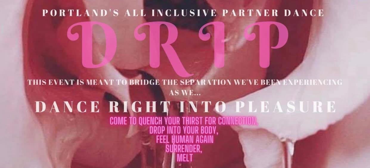 DRIP- Dance Right Into Pleasure