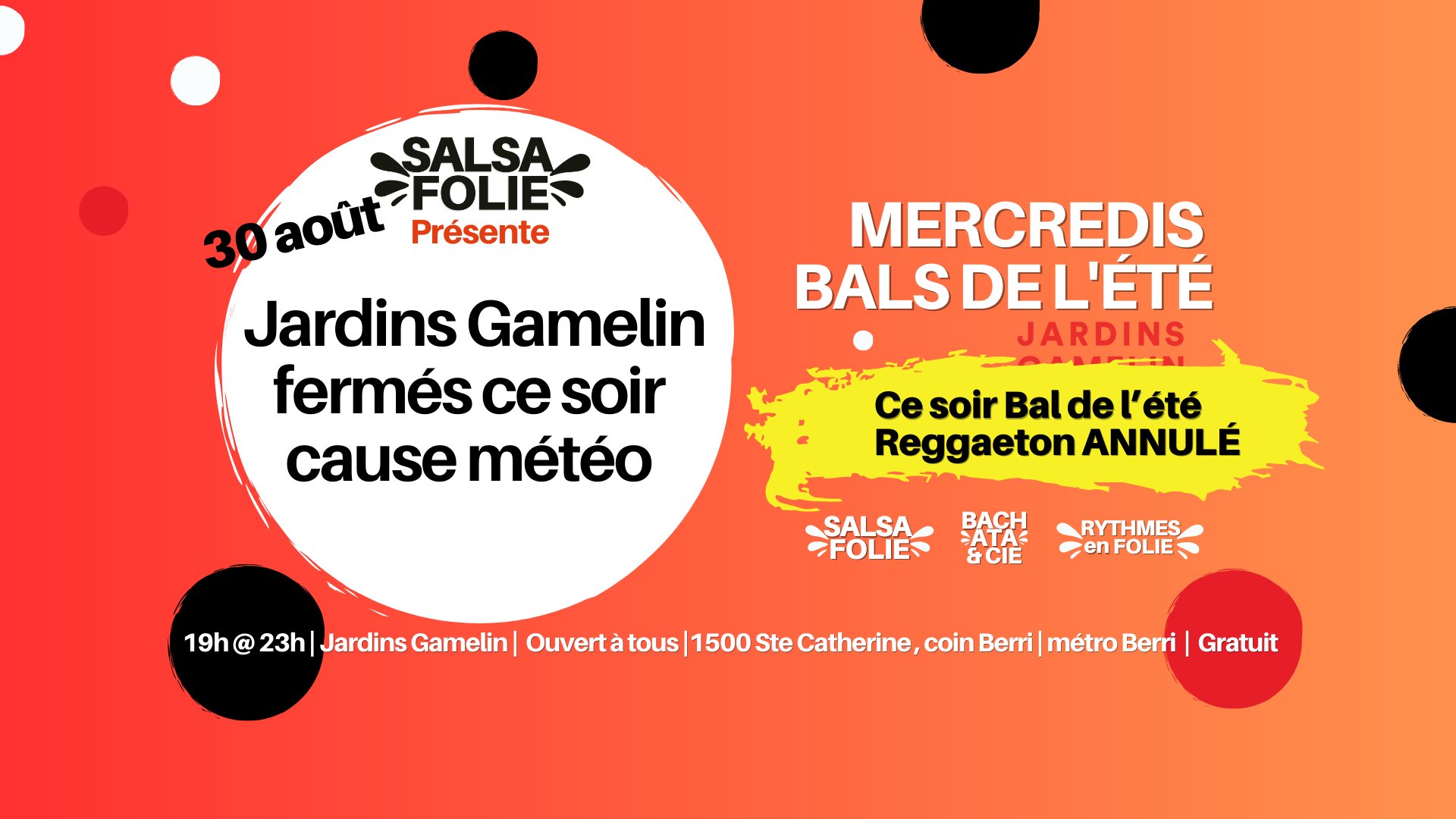 Bal de l'été Reggaeton ANNULÉ par les Jardins Gamelin cause météo.