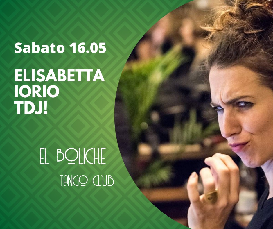 Milonga El Boliche con ELISABETTA IORIO TDJ+Seminario di Musicalità Elisabetta Iorio & Carlo Carcano